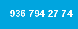 936 794 27 74